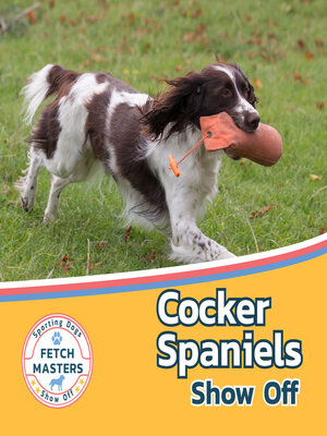 cover image of Cocker Spaniels Show Off
